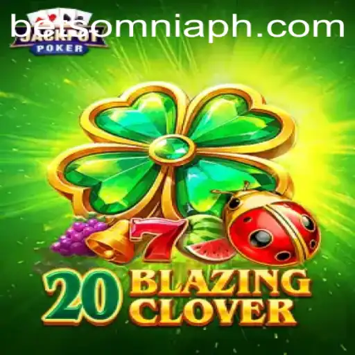 Exploring the Thrills of 20BlazingClover: A Fusion of Luck and Strategy